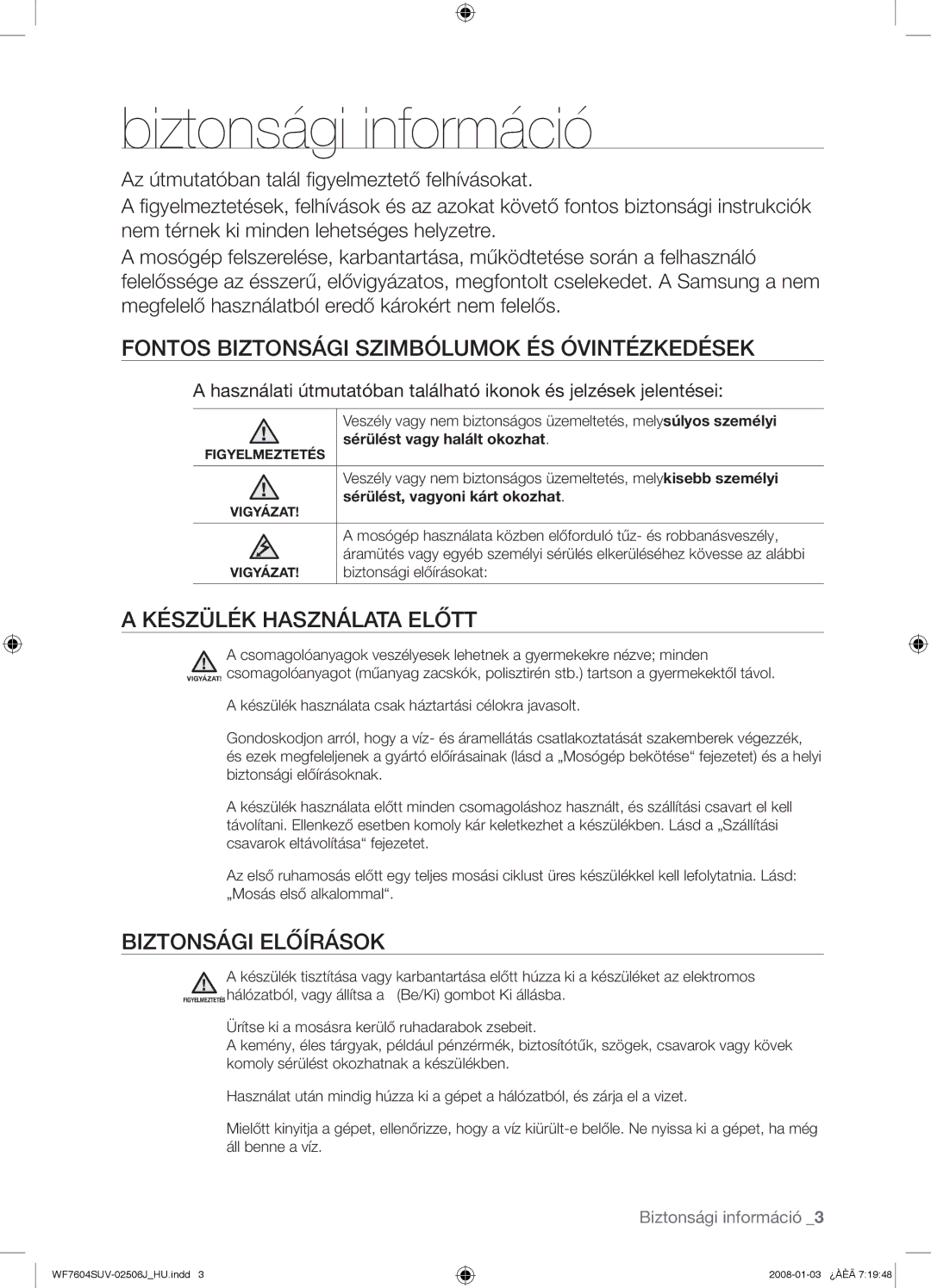 Samsung WF7522SUV/XEH Biztonsági információ, Fontos Biztonsági Szimbólumok ÉS Óvintézkedések, Készülék Használata Előtt 