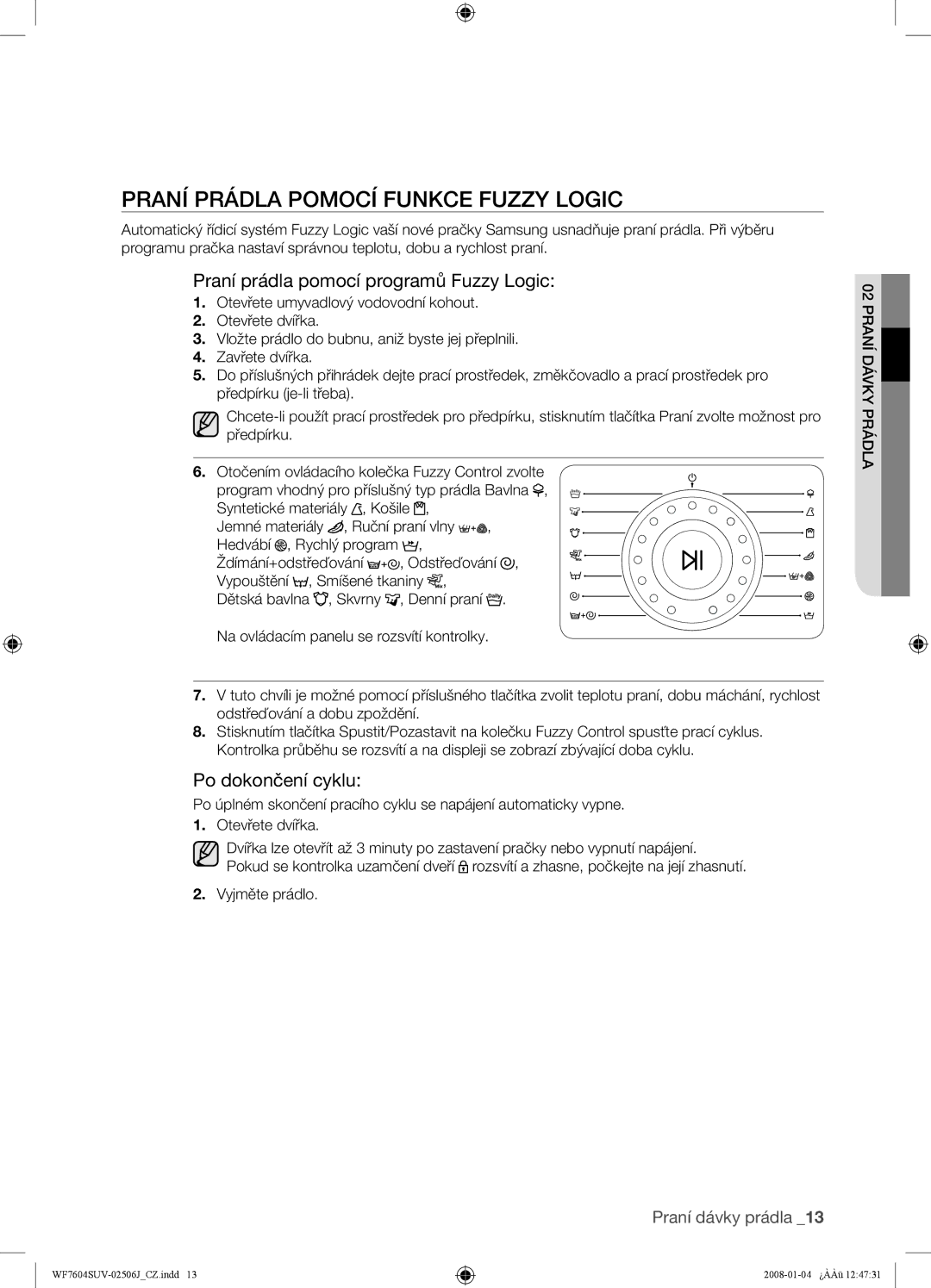 Samsung WF7604SUV/XEH, WF7602SUV/XEH manual Praní Prádla Pomocí Funkce Fuzzy Logic, Praní prádla pomocí programů Fuzzy Logic 