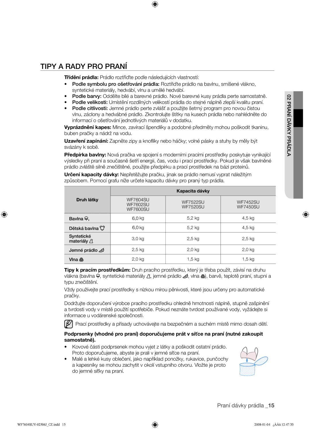Samsung WF7452SUV/XEH, WF7602SUV/XEH, WF7450SUV/XEH, WF7604SUV/XEH manual Tipy a Rady PRO Praní, Kapacita dávky Druh látky 