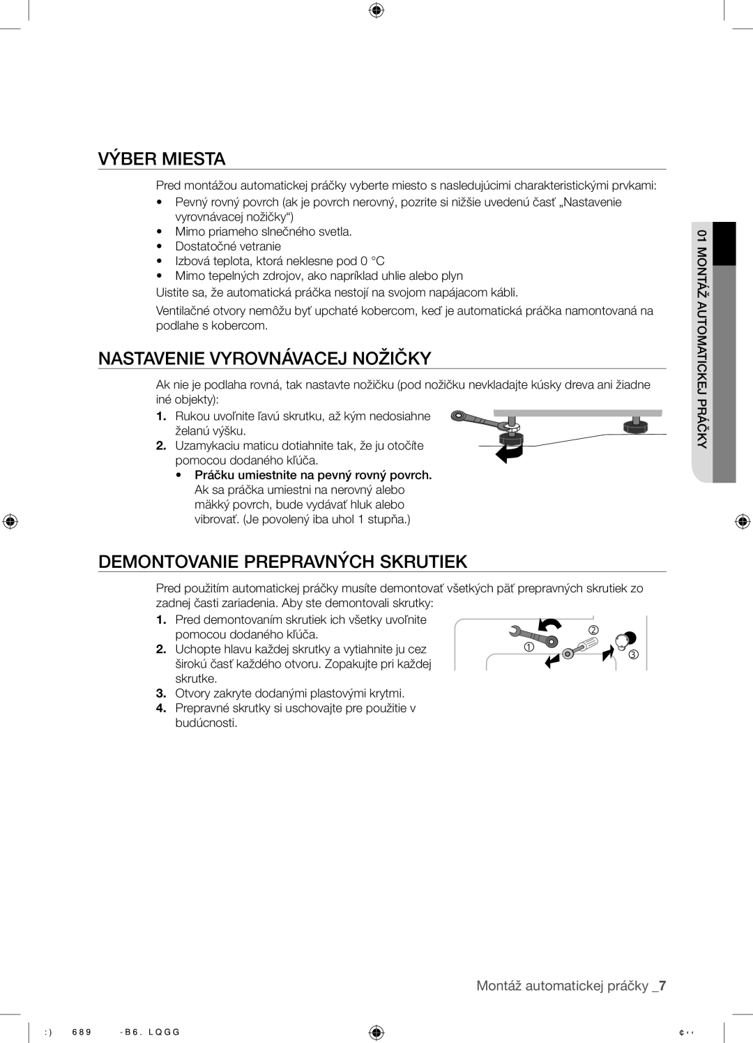 Samsung WF7522SUV/XEO, WF7602SUV/XEH manual Výber Miesta, Nastavenie Vyrovnávacej Nožičky, Demontovanie Prepravných Skrutiek 