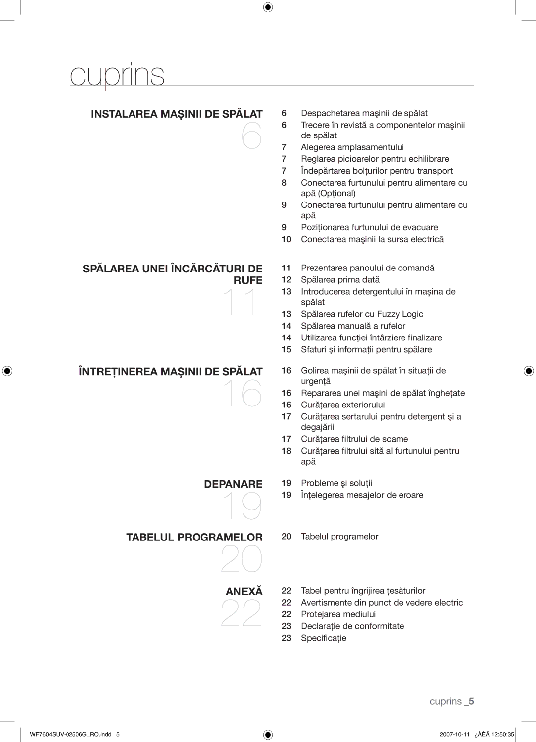 Samsung WF7602SUV/YLE, WF7604SUV/YLE manual Cuprins, Instalarea Maşinii DE Spălat 