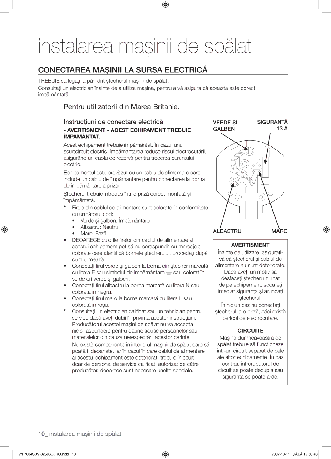 Samsung WF7604SUV/YLE, WF7602SUV/YLE manual Conectarea Maşinii LA Sursa Electrică, Pentru utilizatorii din Marea Britanie 