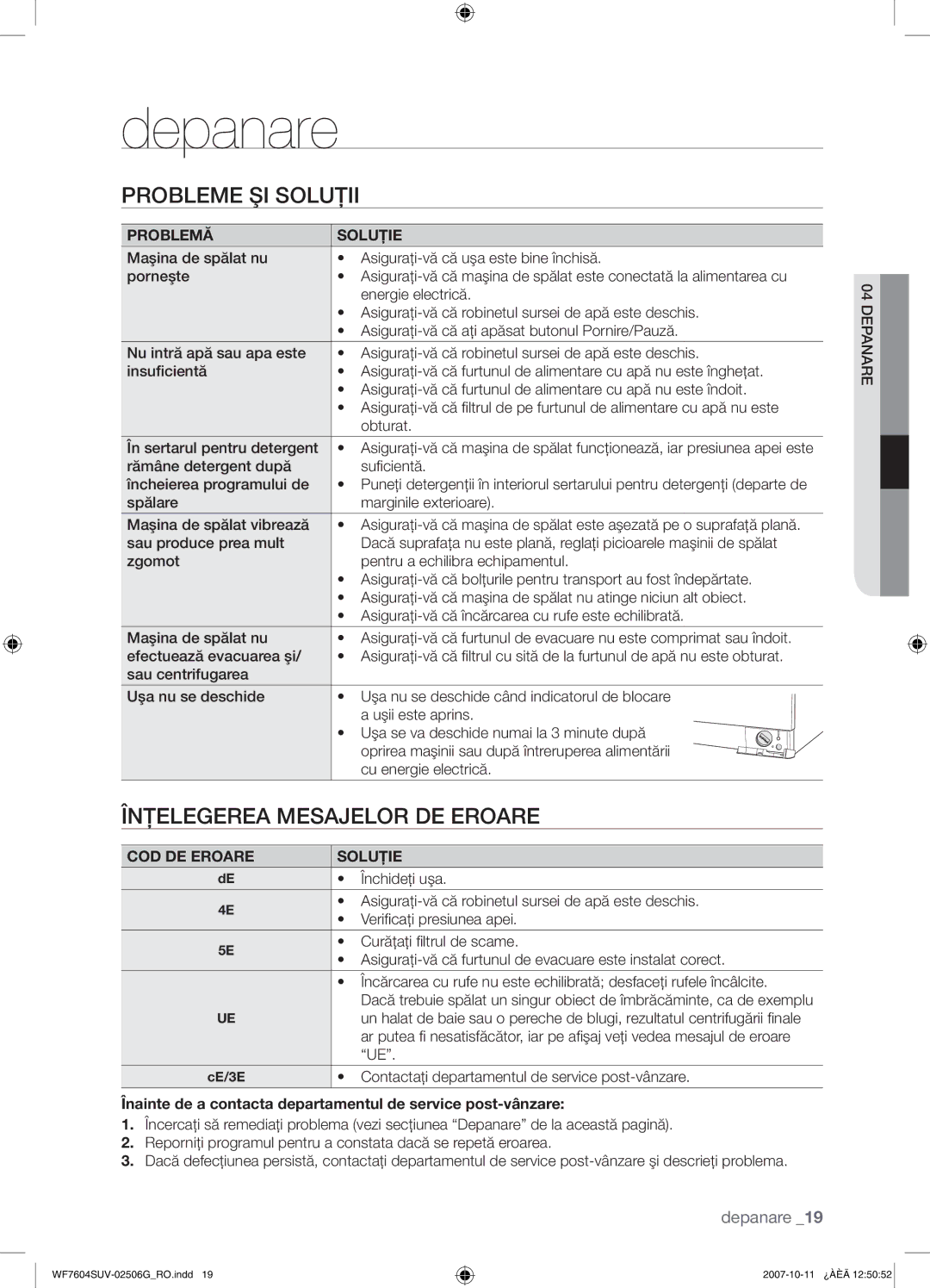 Samsung WF7602SUV/YLE, WF7604SUV/YLE manual Depanare, Probleme ŞI Soluţii, Înţelegerea Mesajelor DE Eroare, Problemă Soluţie 