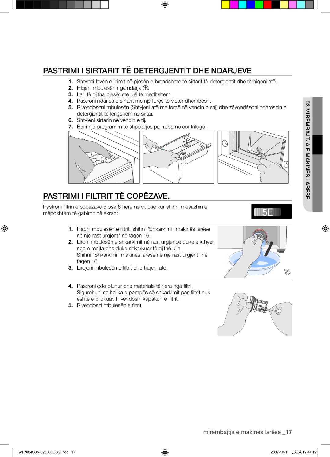 Samsung WF7602SUV/YLE, WF7604SUV/YLE manual Pastrimi I Sirtarit TË Detergjentit DHE Ndarjeve, Pastrimi I Filtrit TË Copëzave 