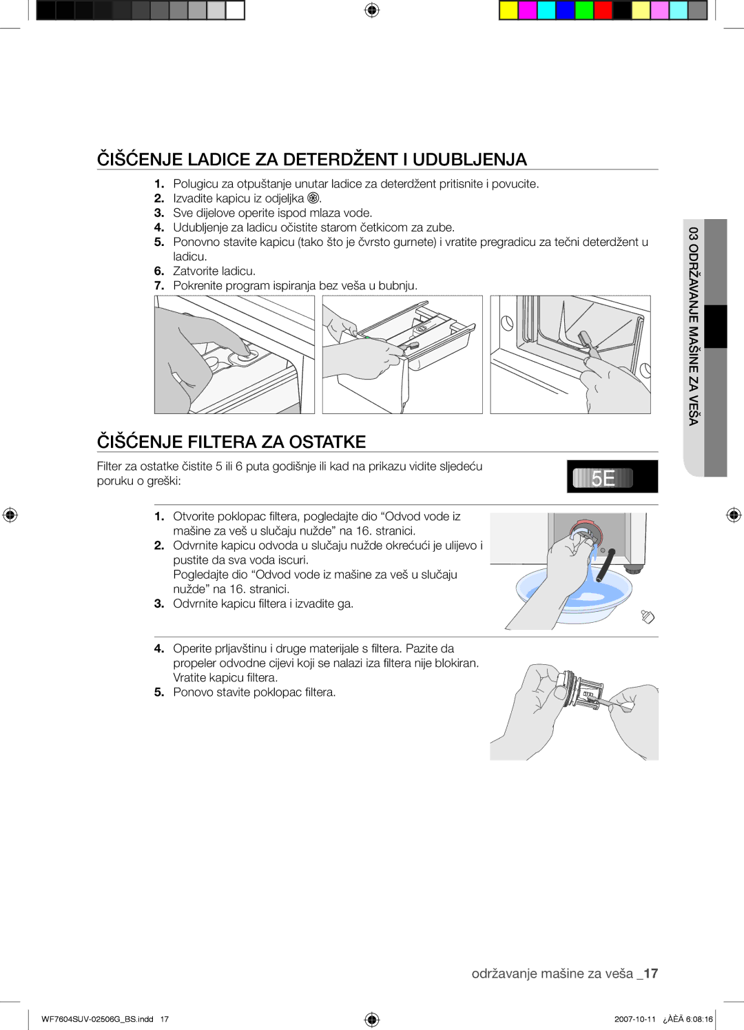 Samsung WF7602SUV/YLE, WF7604SUV/YLE manual Čišćenje Ladice ZA Deterdžent I Udubljenja, Čišćenje Filtera ZA Ostatke 