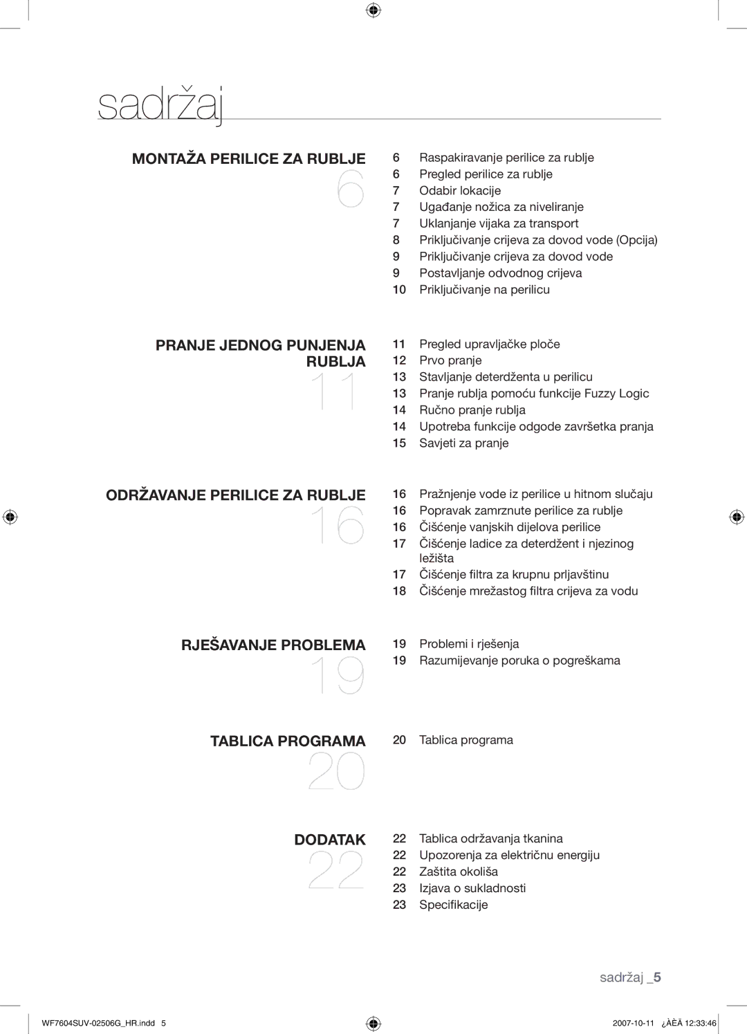 Samsung WF7602SUV/YLE, WF7604SUV/YLE manual Tablica održavanja tkanina, Izjava o sukladnosti, Speciﬁkacije 