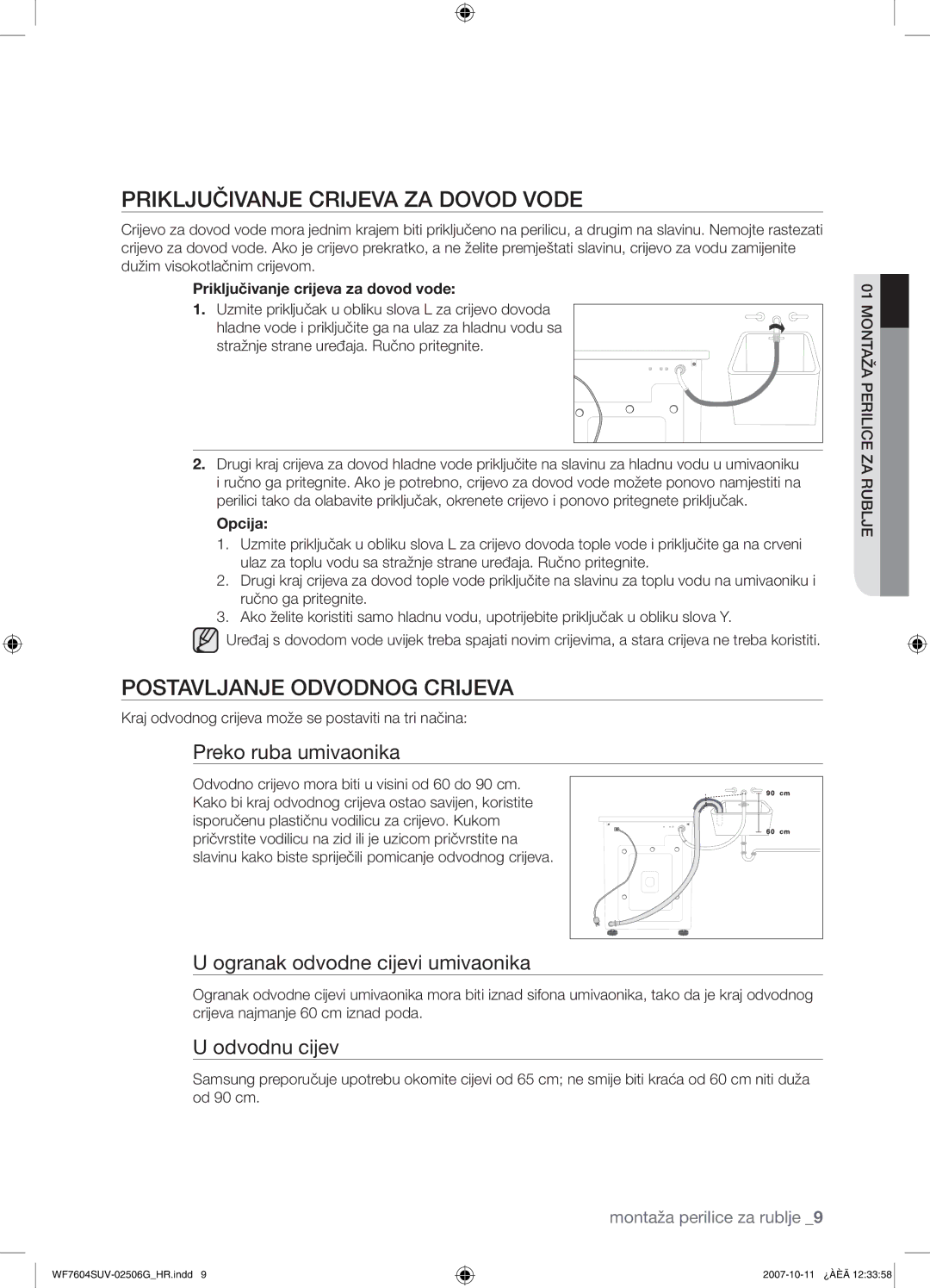 Samsung WF7602SUV/YLE manual Priključivanje Crijeva ZA Dovod Vode, Postavljanje Odvodnog Crijeva, Preko ruba umivaonika 