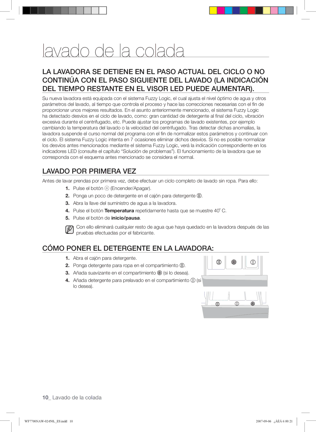 Samsung WF7600NAW/XEC, WF7700NAW/XEP, WF7600NAW/XEP manual Lavado POR Primera VEZ, Cómo Poner EL Detergente EN LA Lavadora 