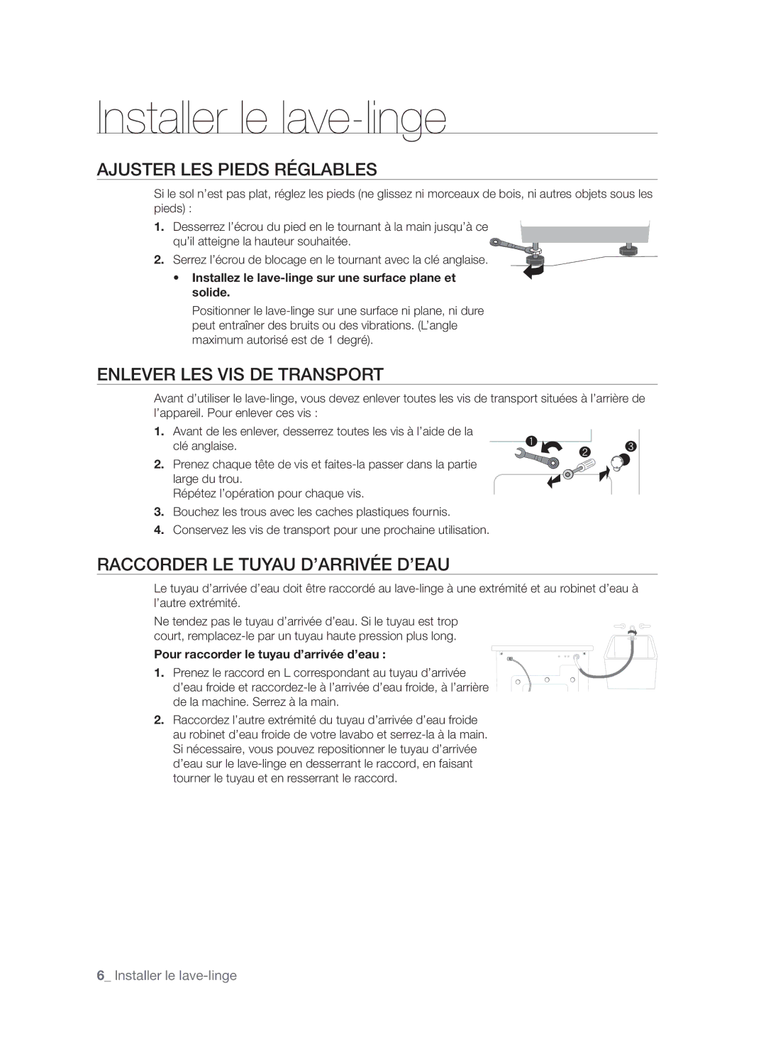 Samsung WF7702NAW/XEF manual Ajuster LES Pieds Réglables, Enlever LES VIS DE Transport, Raccorder LE Tuyau D’ARRIVÉE D’EAU 