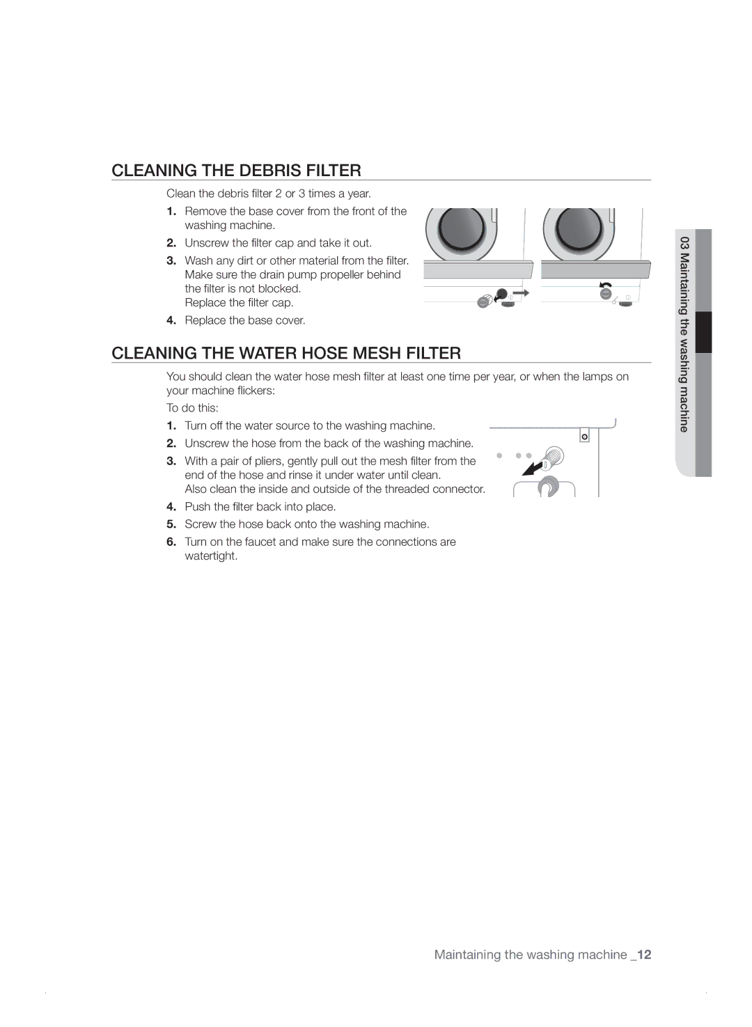 Samsung WF7702NAW/XEU manual Cleaning the Debris Filter, Cleaning the Water Hose Mesh Filter 