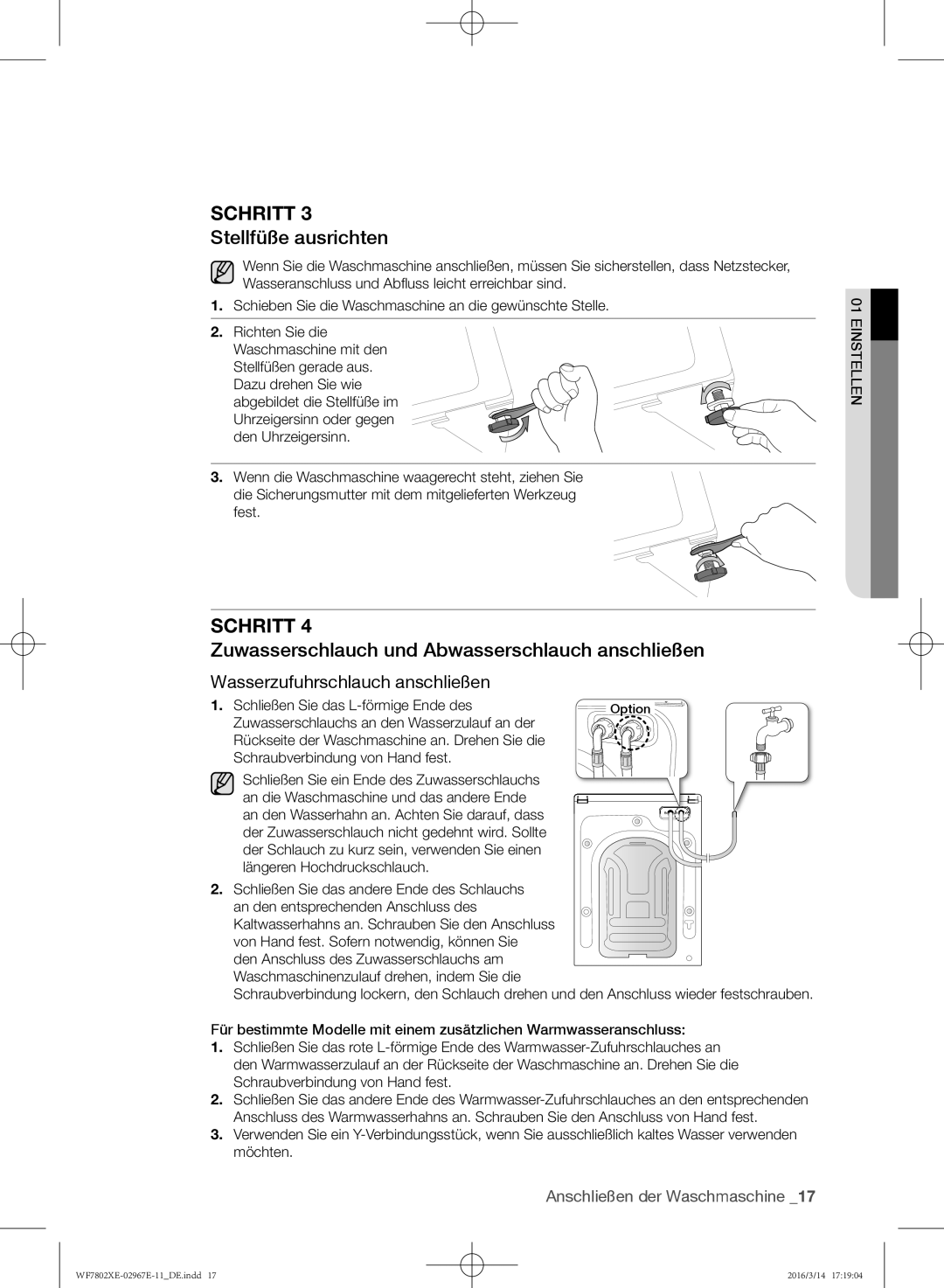 Samsung WF7802XEC/XEG, WF7802XEC/XAG manual Stellfüße ausrichten, Zuwasserschlauch und Abwasserschlauch anschließen 