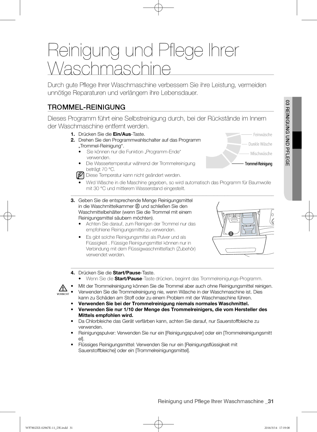 Samsung WF7802XEC/XEG, WF7802XEC/XAG manual Reinigung und Pflege Ihrer Waschmaschine, Trommel-Reinigung 