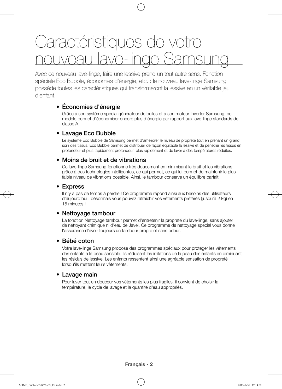 Samsung WF806U4SAWQ/EF manual Lavage Eco Bubble, Moins de bruit et de vibrations, Express, Nettoyage tambour, Bébé coton 