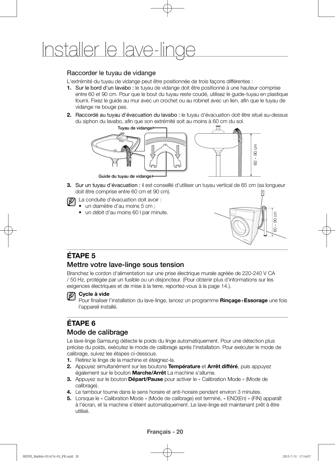 Samsung WF806U4SAWQ/EF, WF906U4SAWQ/EF manual Mettre votre lave-linge sous tension, Mode de calibrage 