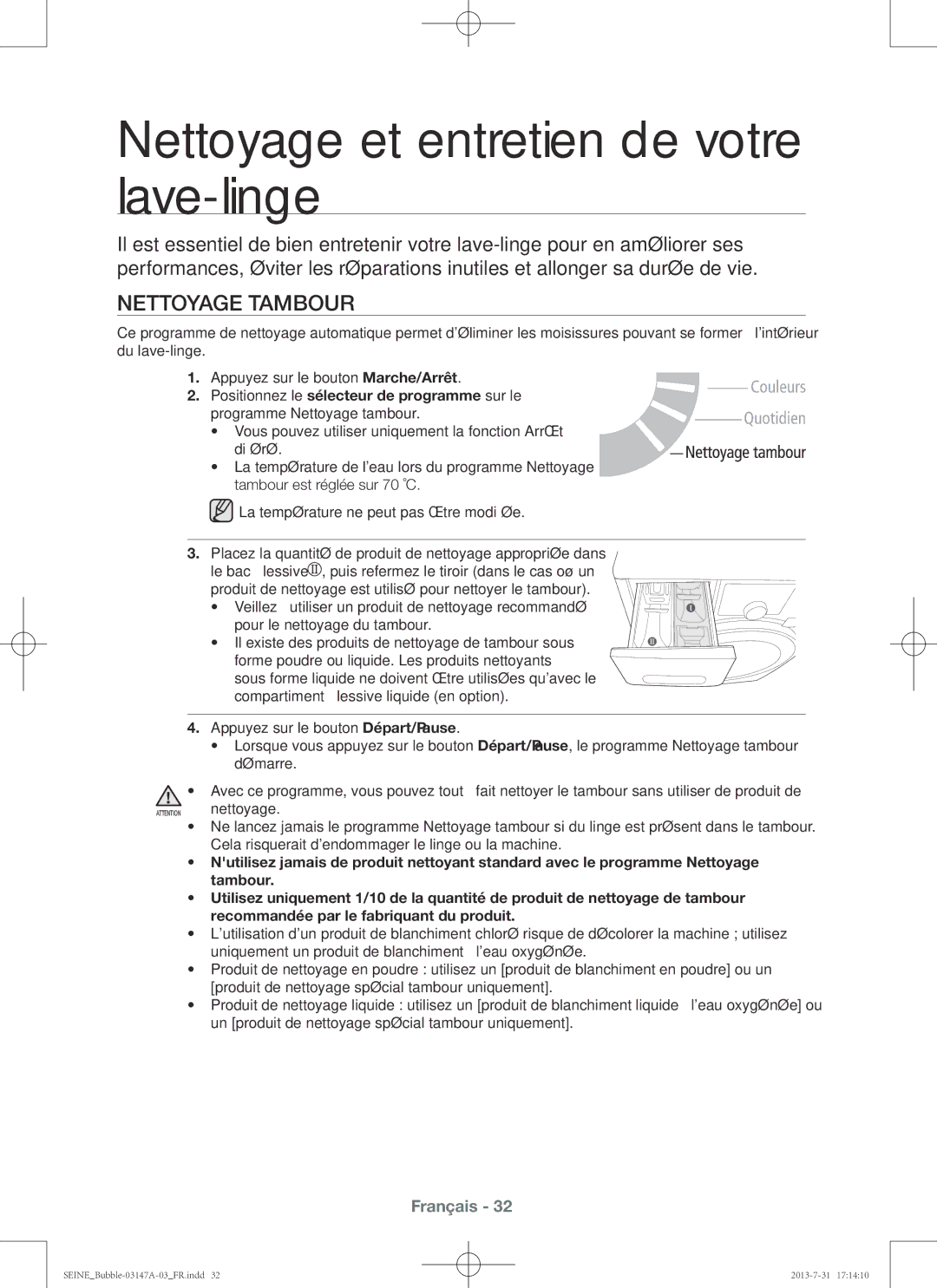 Samsung WF806U4SAWQ/EF, WF906U4SAWQ/EF manual Nettoyage et entretien de votre lave-linge, Nettoyage tambour 