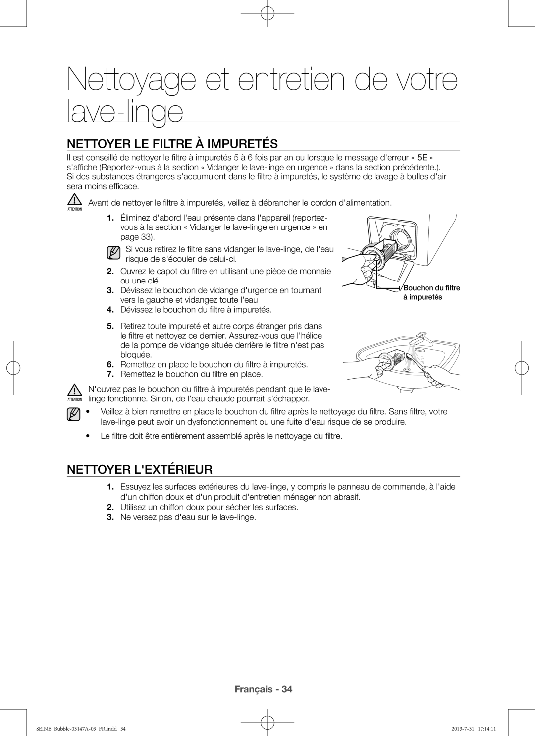 Samsung WF806U4SAWQ/EF manual Nettoyer le filtre à impuretés, Nettoyer lextérieur, Vers la gauche et vidangez toute leau 