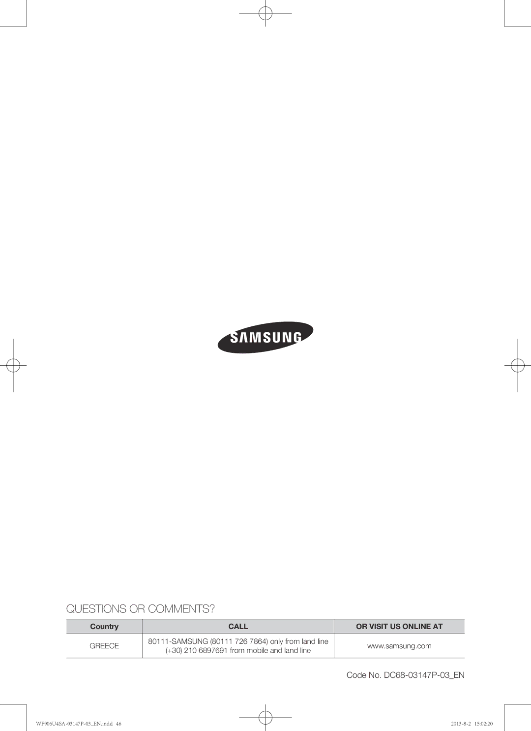 Samsung WF805U4SAWQ/LV, WF806U4SAWQ/LV, WF906U4SAWQ/LV manual Questions or COMMENTS? 