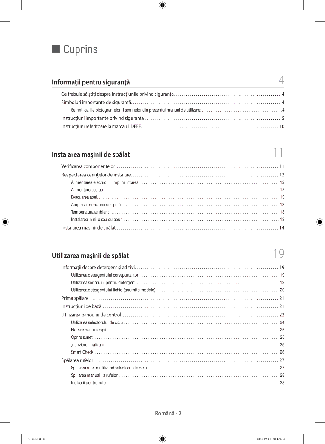 Samsung WF60F4E0W2W/LE manual Informaţii pentru siguranţă, Instalarea maşinii de spălat, Utilizarea maşinii de spălat 