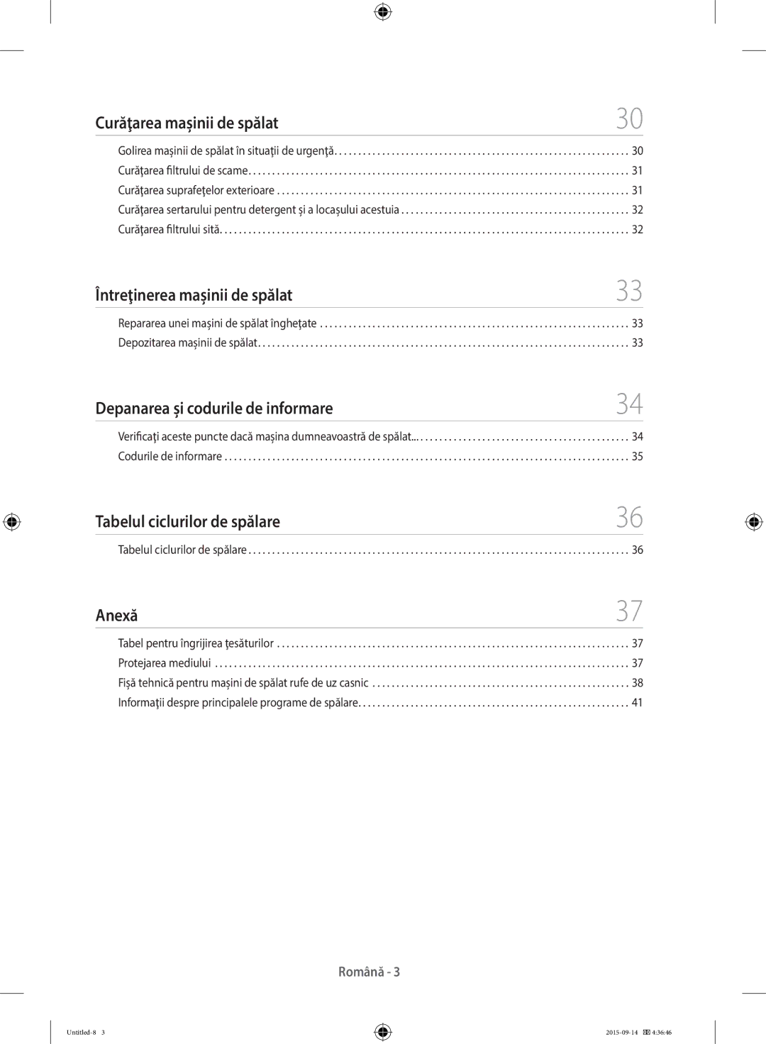 Samsung WF70F5E0W2W/LE Curăţarea maşinii de spălat, Întreţinerea maşinii de spălat, Depanarea şi codurile de informare 