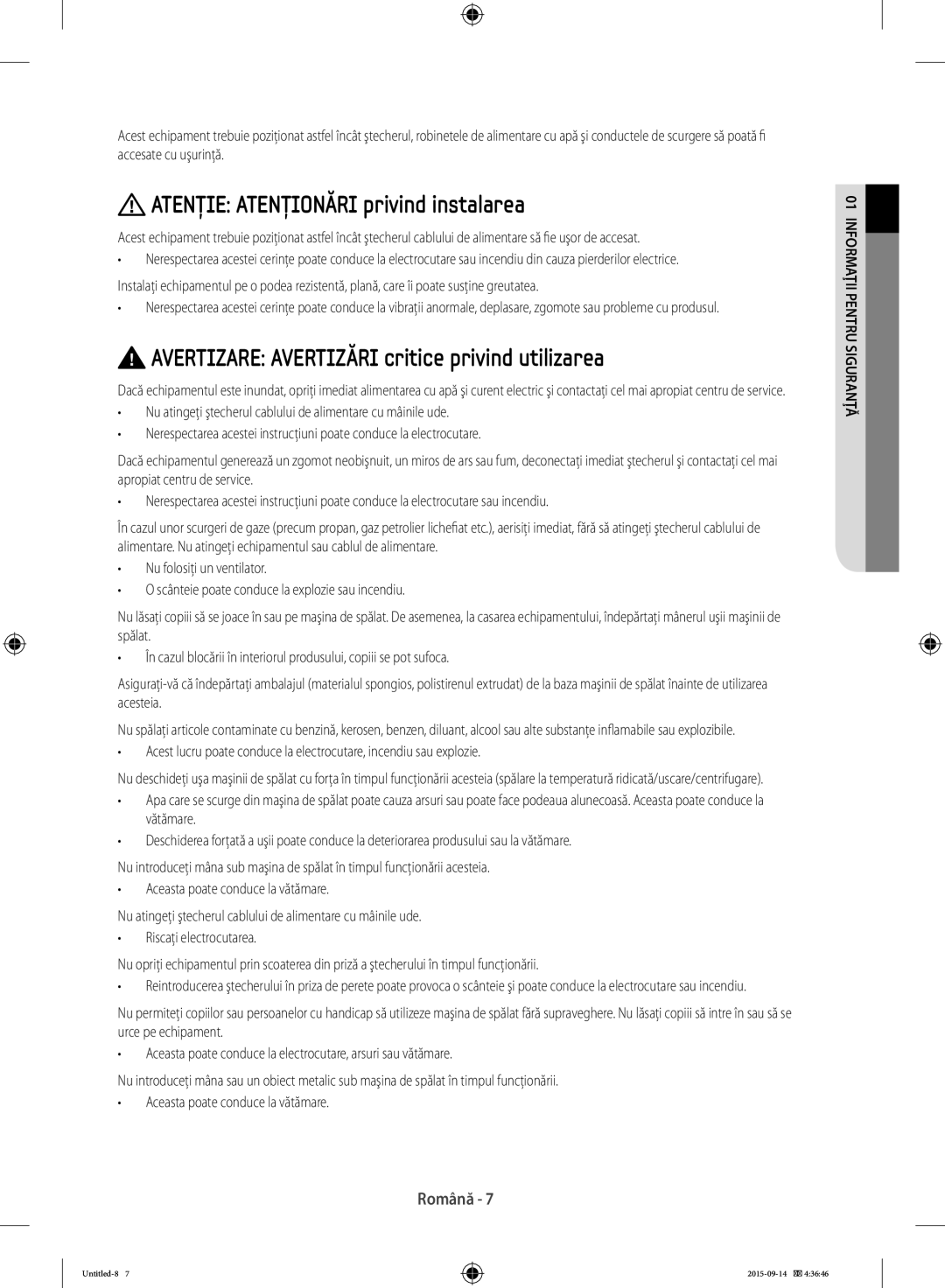 Samsung WF60F4E5W2W/LE manual Atenţie Atenţionări privind instalarea, Avertizare Avertizări critice privind utilizarea 