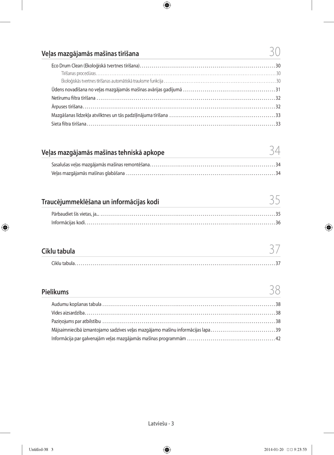 Samsung WF60F4E5W2W/LE manual Veļas mazgājamās mašīnas tīrīšana, Veļas mazgājamās mašīnas tehniskā apkope, Ciklu tabula 