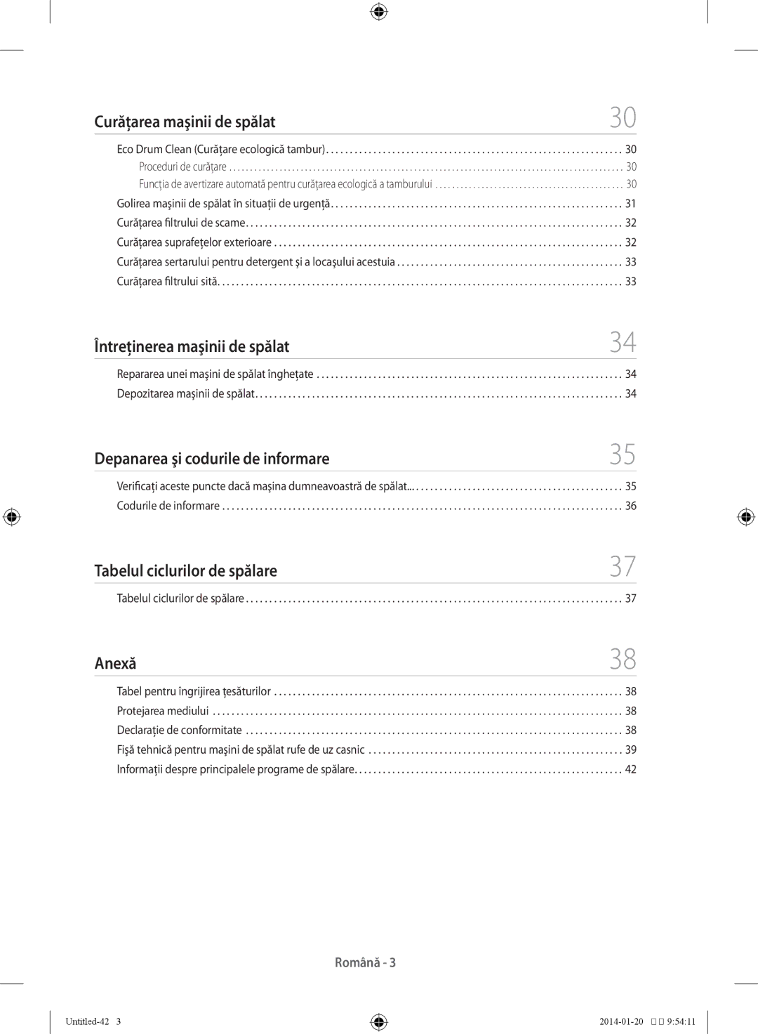 Samsung WF60F4E5W2W/LE Curăţarea maşinii de spălat, Întreţinerea maşinii de spălat, Depanarea şi codurile de informare 