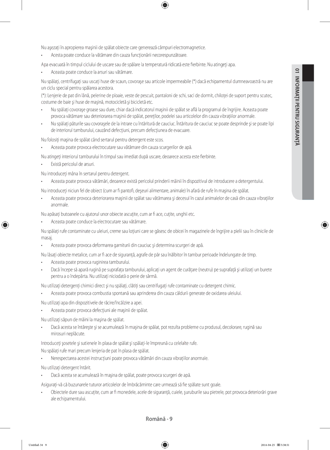 Samsung WF60F4E5W2X/LE, WF80F5E0W2W/LE, WF80F5E5W4W/LE, WF70F5E5W2W/LE manual Aceasta poate provoca ruginirea tamburului 