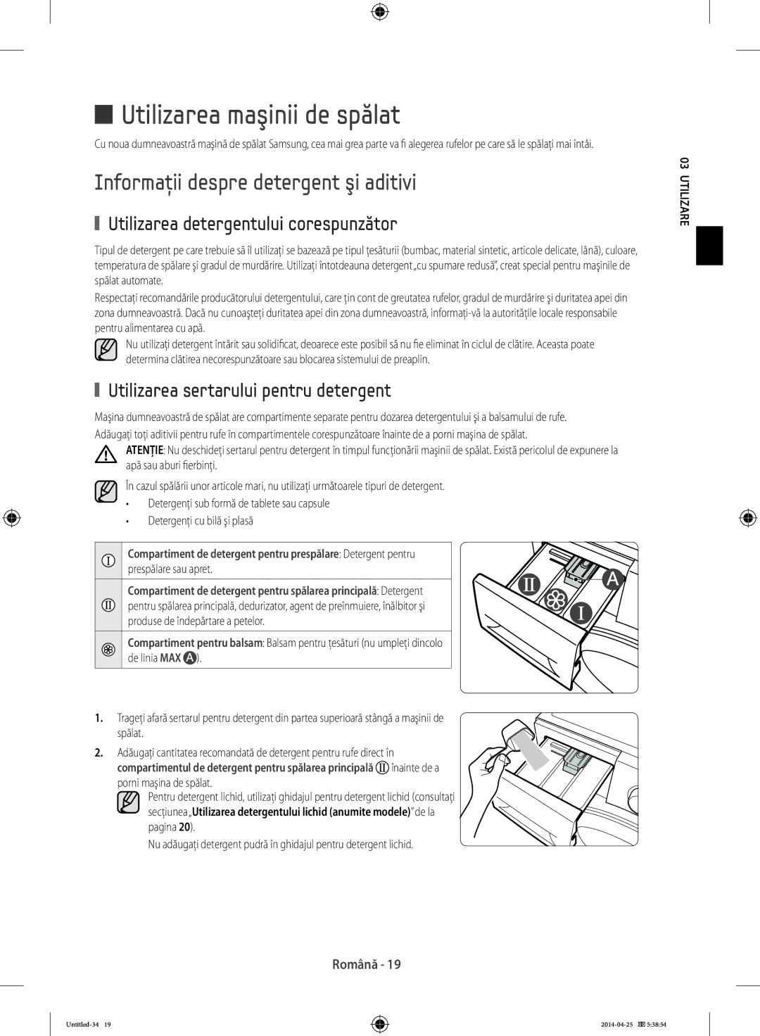 Samsung WF60F4E5W2W/LE, WF80F5E0W2W/LE, WF80F5E5W4W/LE Utilizarea maşinii de spălat, Informaţii despre detergent şi aditivi 