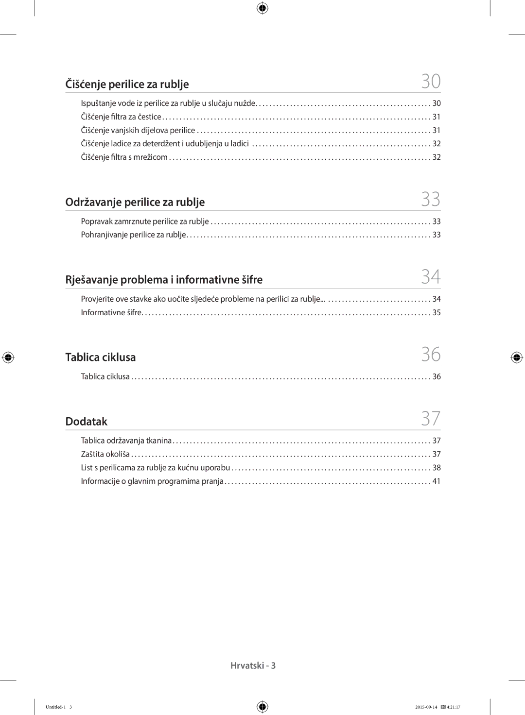 Samsung WF70F5E0W2W/AD manual Čišćenje perilice za rublje, Održavanje perilice za rublje, Tablica ciklusa, Dodatak 