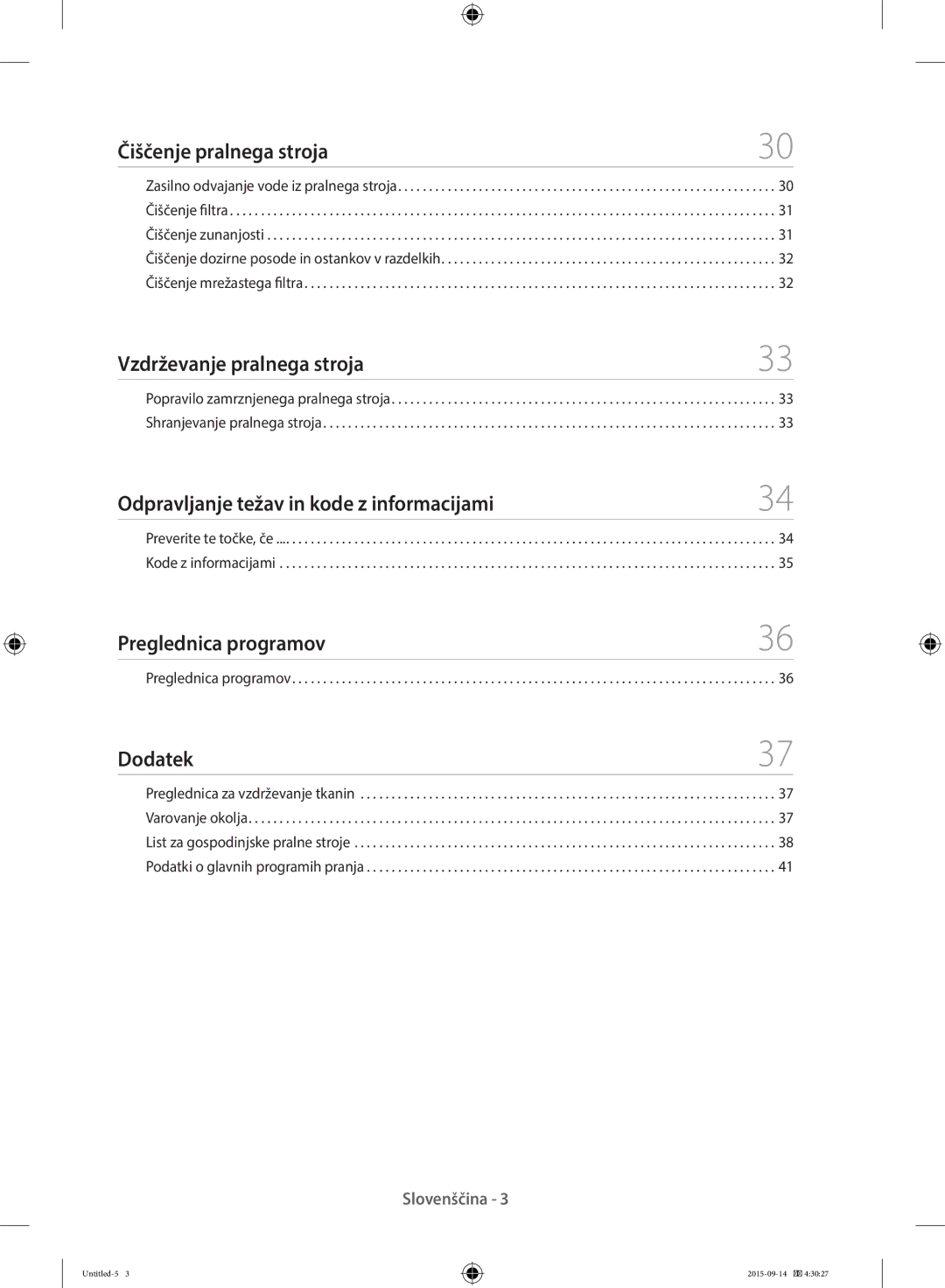 Samsung WF60F4E0W0W/LE Čiščenje pralnega stroja, Vzdrževanje pralnega stroja, Odpravljanje težav in kode z informacijami 