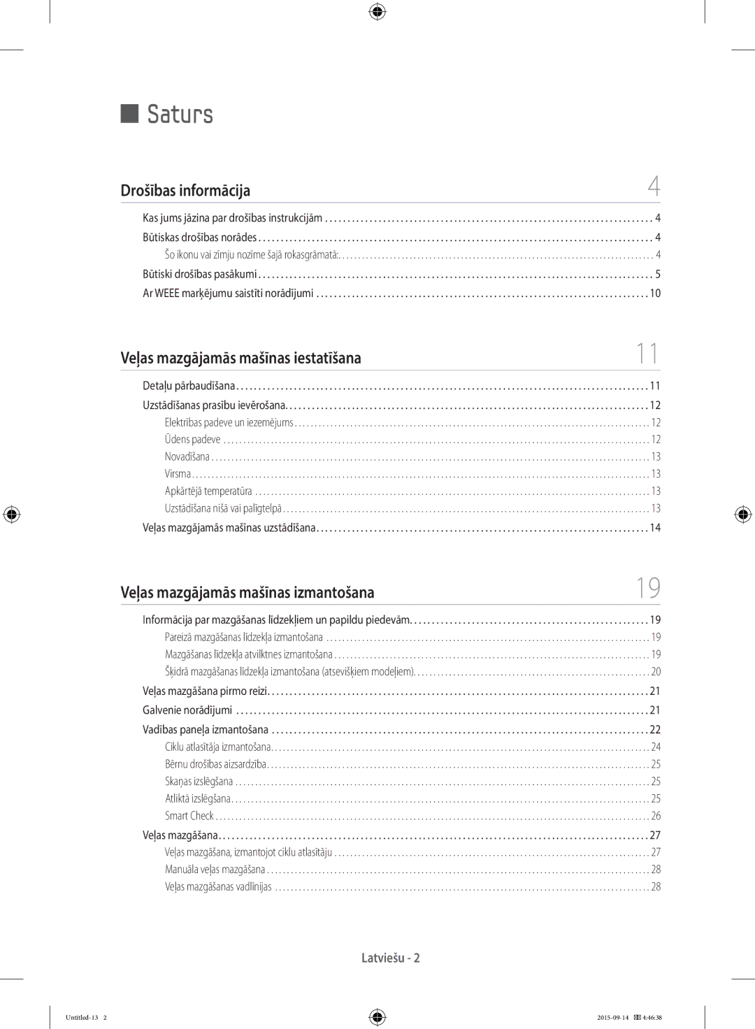 Samsung WF80F5E0W2W/LE, WF80F5E0W4W/LE, WF60F4E0W0W/LE Saturs, Drošības informācija, Veļas mazgājamās mašīnas iestatīšana 