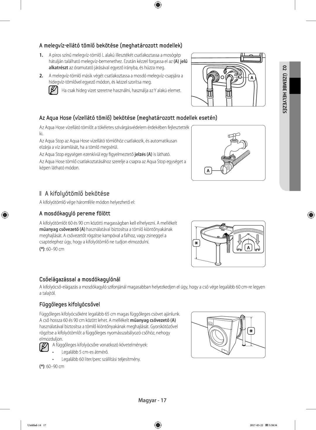 Samsung WF80F5E0W4W/LE manual Kifolyótömlő bekötése, Képen látható módon, Kifolyótömlő vége háromféle módon helyezhető el 