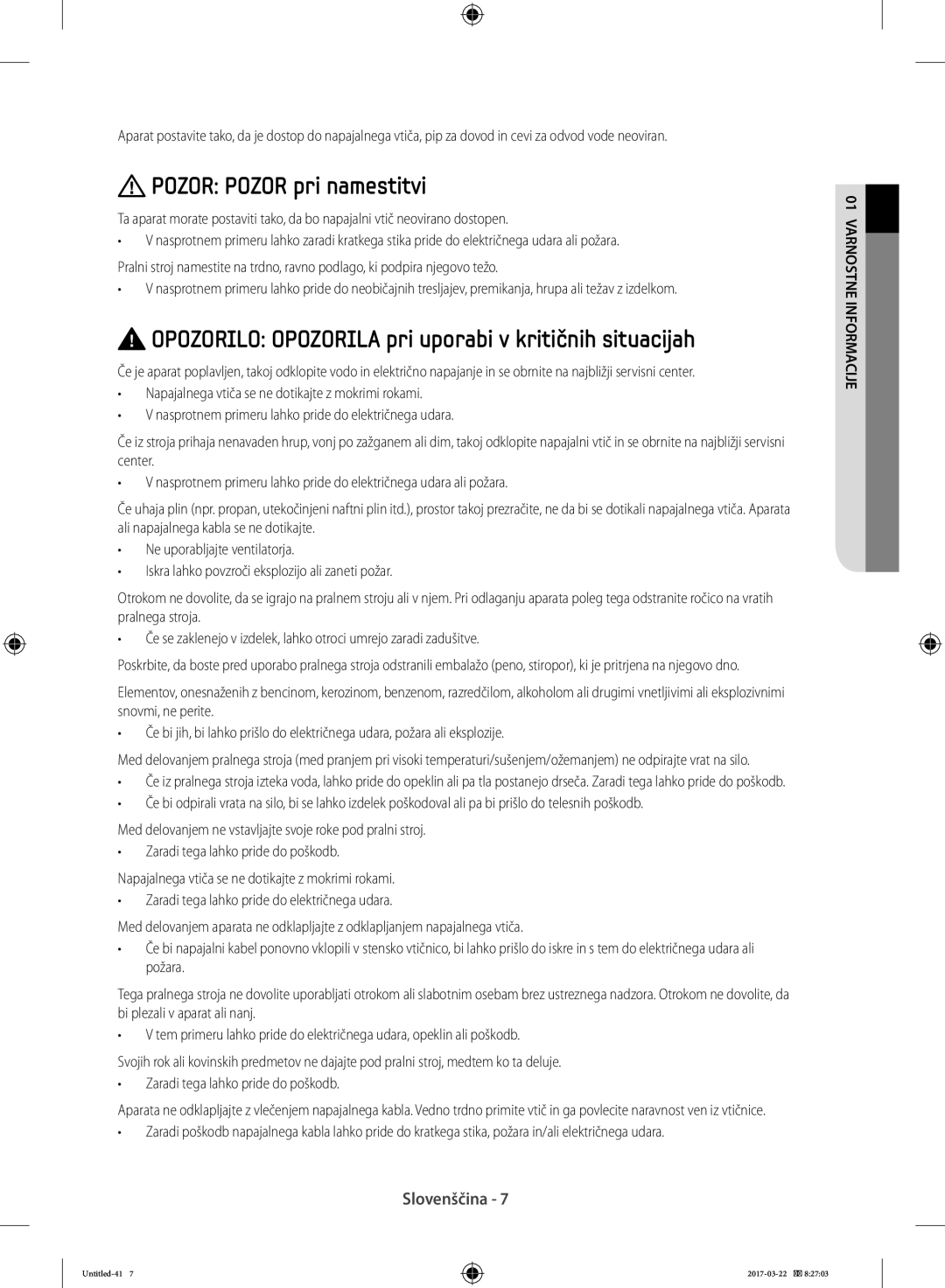 Samsung WF70F5E0W4W/AD, WF80F5E0W4W/LE Pozor Pozor pri namestitvi, Opozorilo Opozorila pri uporabi v kritičnih situacijah 