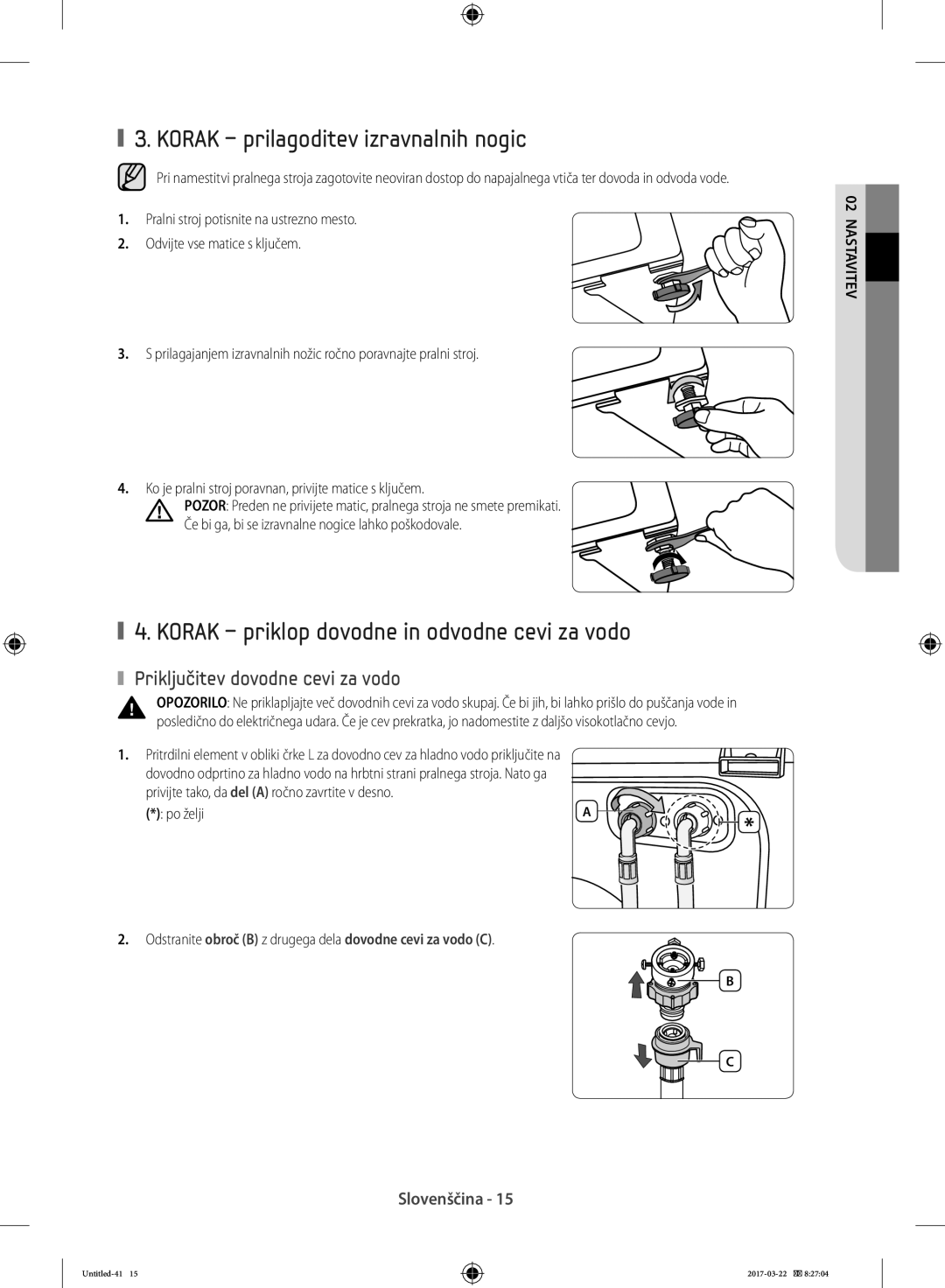 Samsung WF70F5E2U2W/LE manual Korak prilagoditev izravnalnih nogic, Korak priklop dovodne in odvodne cevi za vodo, Po želji 