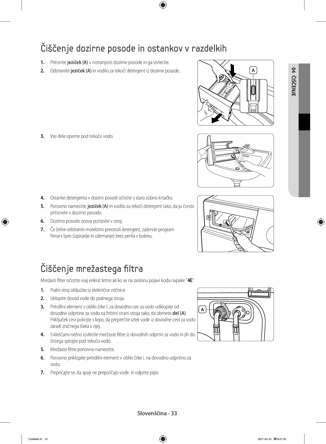 Samsung WF80F5E0W2W/AD, WF80F5E0W4W/LE manual Čiščenje dozirne posode in ostankov v razdelkih, Čiščenje mrežastega filtra 