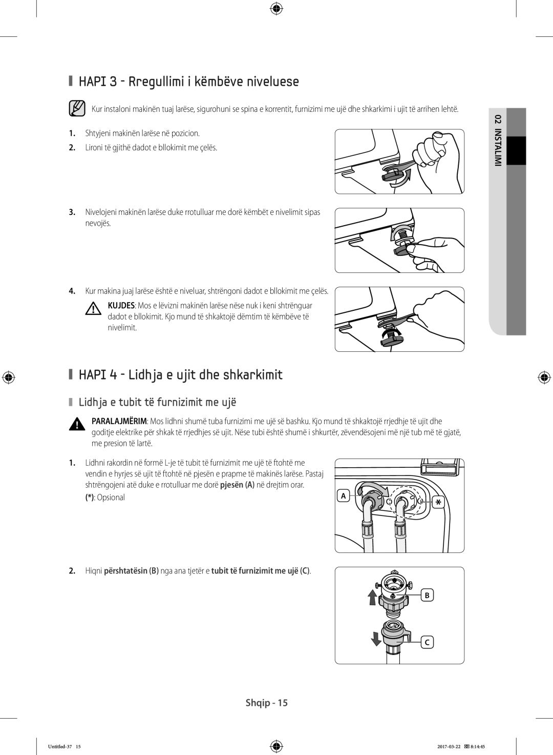 Samsung WF60F4ECW2W/LE manual Hapi 3 Rregullimi i këmbëve niveluese, Hapi 4 Lidhja e ujit dhe shkarkimit, Opsional 