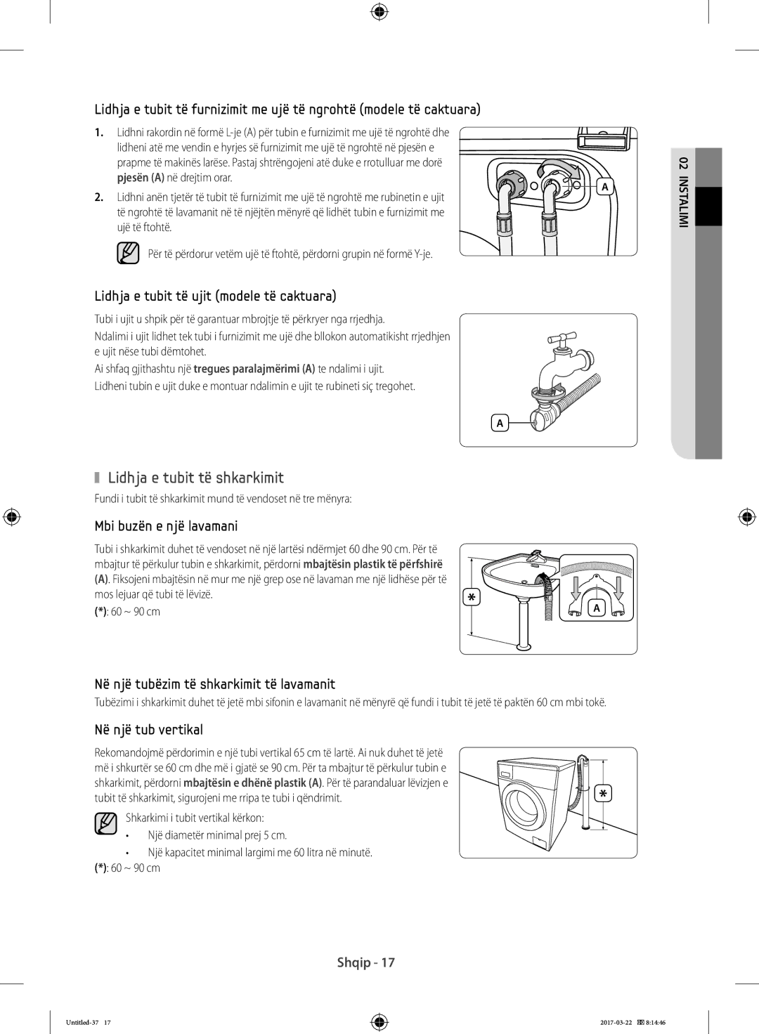 Samsung WF60F4E5W2W/LE manual Lidhja e tubit të shkarkimit, Fundi i tubit të shkarkimit mund të vendoset në tre mënyra 