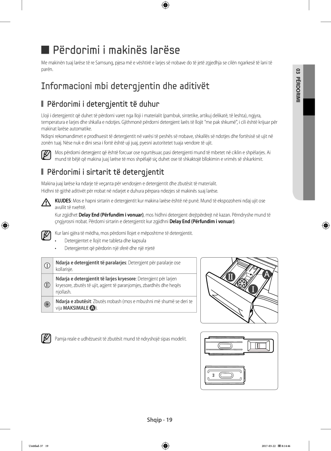 Samsung WF70F5E0W4W/WS, WF80F5E0W4W/LE manual Përdorimi i makinës larëse, Informacioni mbi detergjentin dhe aditivët 