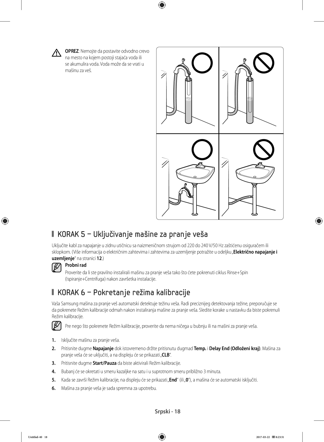 Samsung WF80F5E0W2W/AD manual Korak 5 Uključivanje mašine za pranje veša, Korak 6 Pokretanje režima kalibracije, Probni rad 