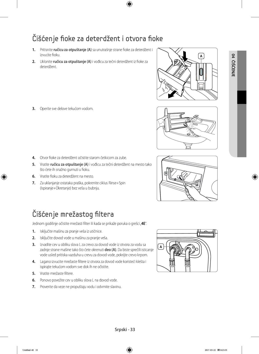 Samsung WW70K5410UW/EO manual Čišćenje fioke za deterdžent i otvora fioke, Čišćenje mrežastog filtera, Izvucite fioku 