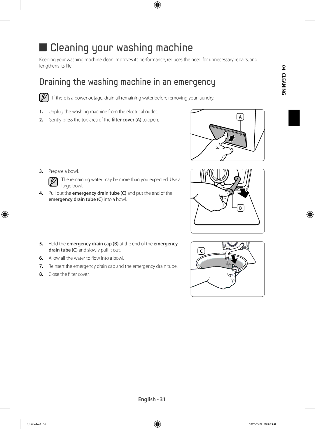 Samsung WF60F4E2W2X/LE Cleaning your washing machine, Draining the washing machine in an emergency, Close the filter cover 