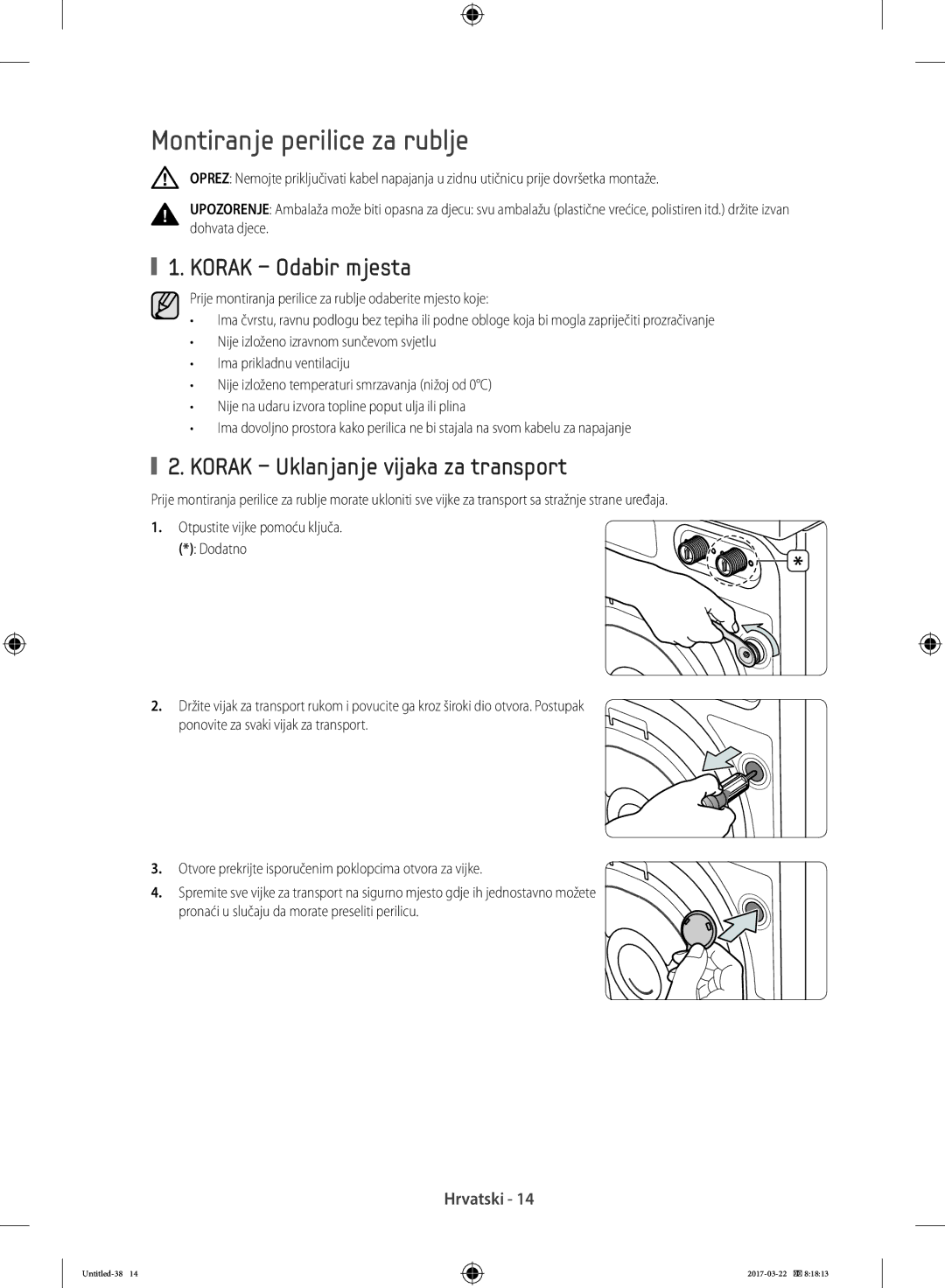 Samsung WF70F5E2W2W/LE manual Montiranje perilice za rublje, Korak Odabir mjesta, Korak Uklanjanje vijaka za transport 