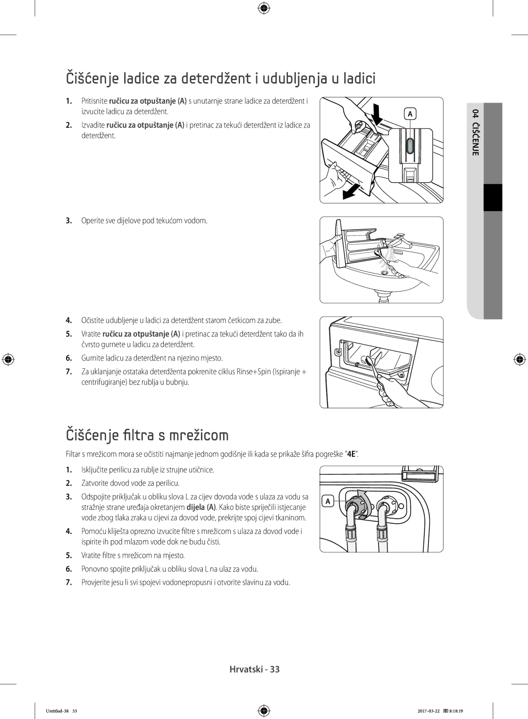 Samsung WF80F5E0W4W/LE, WF80F5E0W2W/LE Čišćenje ladice za deterdžent i udubljenja u ladici, Čišćenje filtra s mrežicom 