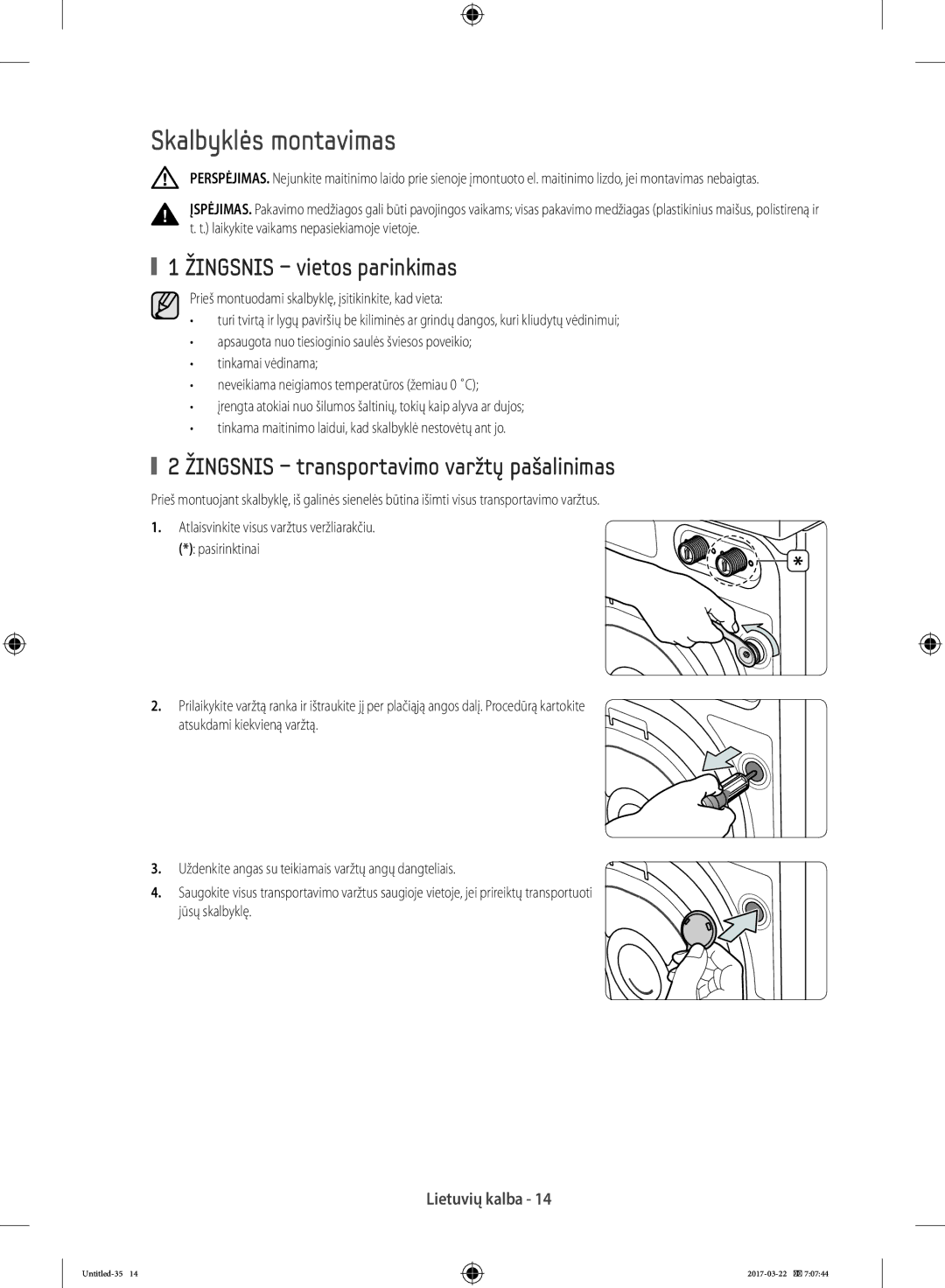 Samsung WF60F4E0W0W/LE manual Skalbyklės montavimas, Žingsnis vietos parinkimas, Žingsnis transportavimo varžtų pašalinimas 