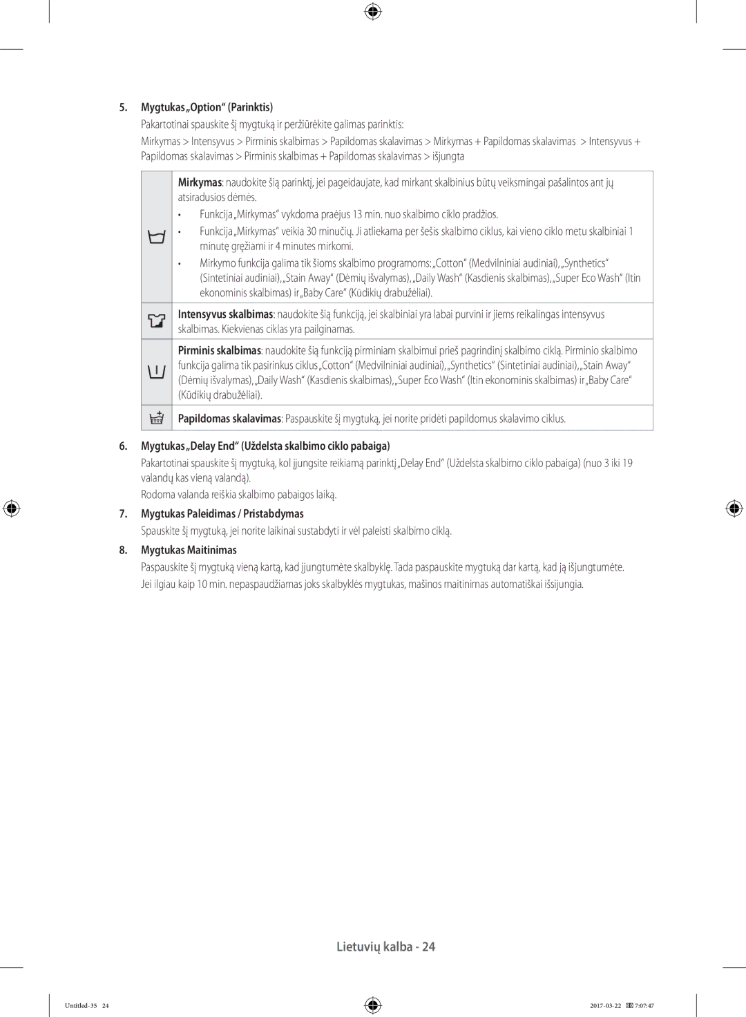 Samsung WW70K5410UW/LE Mygtukas„Option Parinktis, Mygtukas„Delay End Uždelsta skalbimo ciklo pabaiga, Mygtukas Maitinimas 