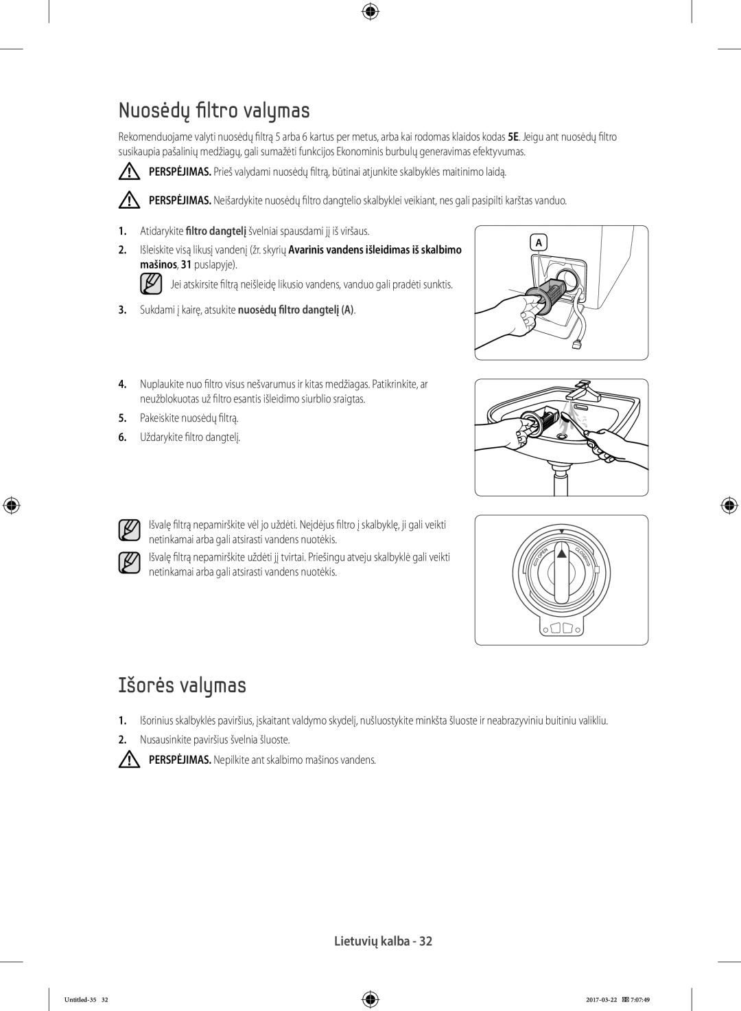Samsung WF60F4E5W2W/LE, WF80F5E0W4W/LE, WF80F5E0W2W/LE manual Nuosėdų filtro valymas, Išorės valymas, Mašinos, 31 puslapyje 
