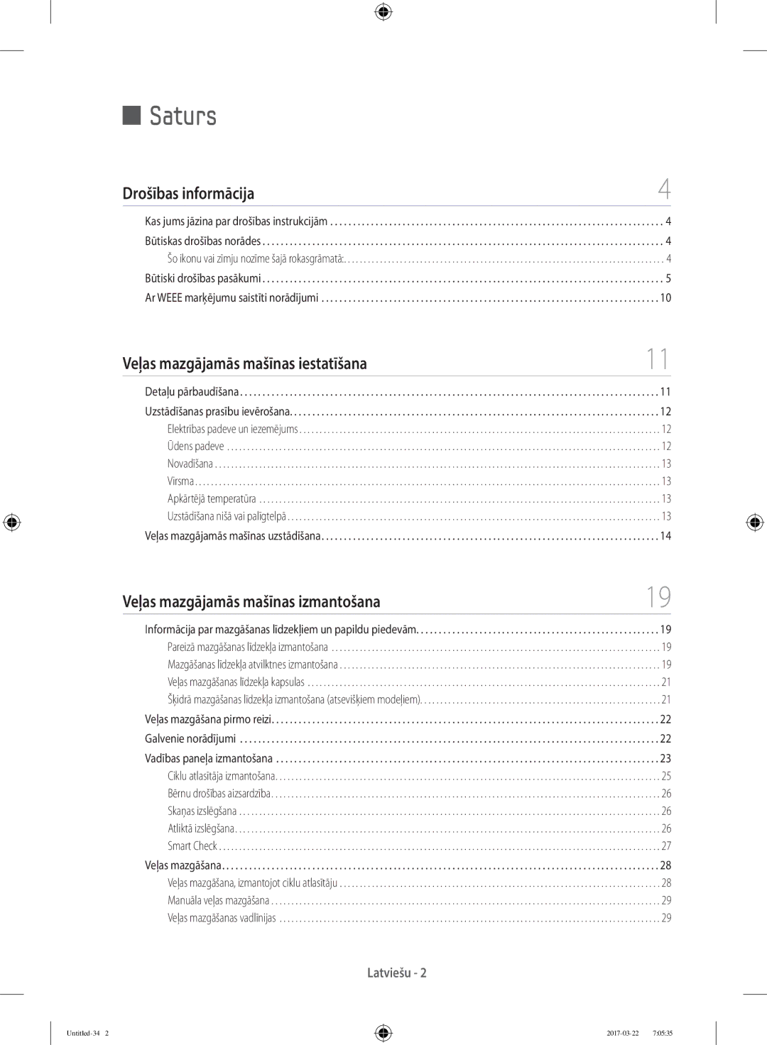 Samsung WF70F5E0W2W/LE, WF80F5E0W4W/LE, WF80F5E0W2W/LE, WF60F4E0W0W/LE, WW70K5410UW/EO manual Saturs, Drošības informācija 