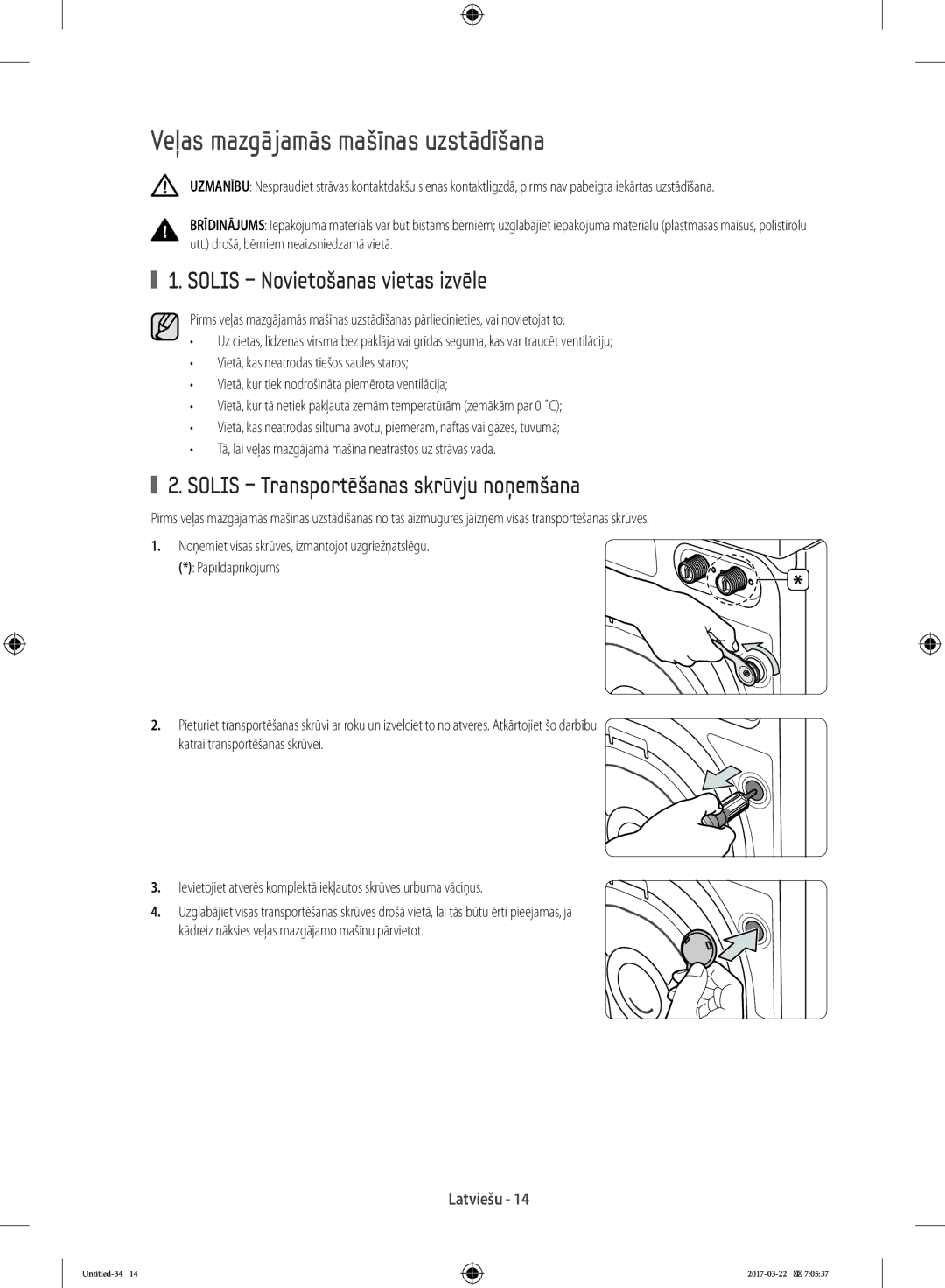 Samsung WF60F4E3W0W/EO, WF80F5E0W4W/LE manual Veļas mazgājamās mašīnas uzstādīšana, Solis Novietošanas vietas izvēle 