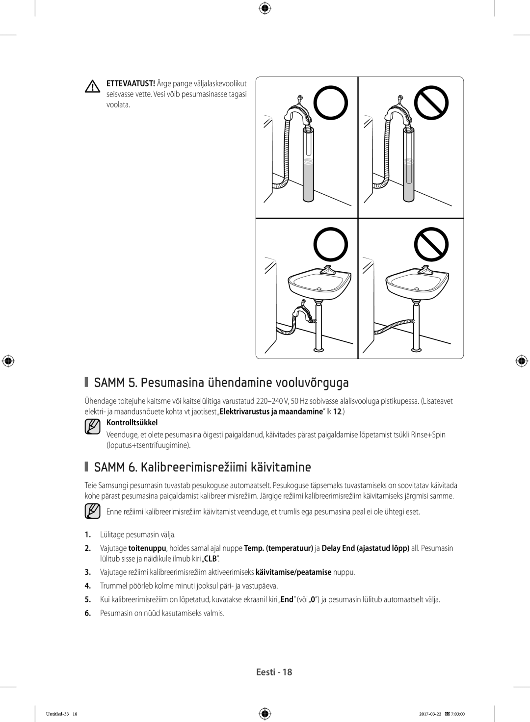 Samsung WW70K5410UW/LE manual Samm 5. Pesumasina ühendamine vooluvõrguga, Samm 6. Kalibreerimisrežiimi käivitamine 