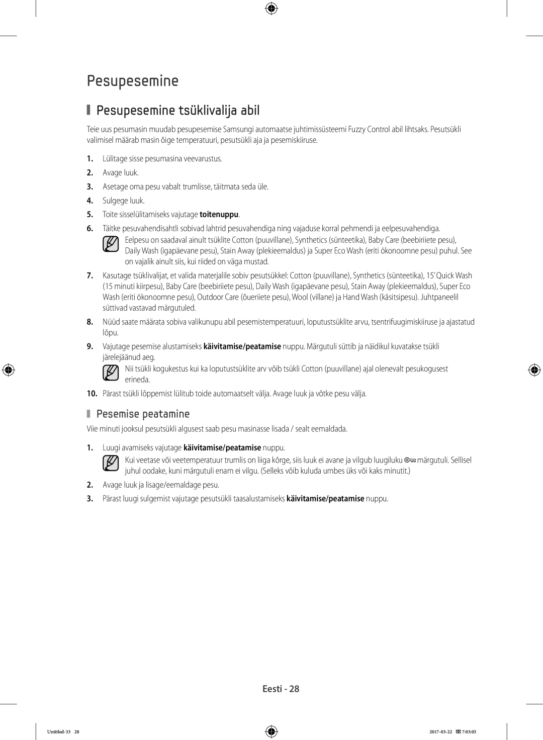 Samsung WF70F5E0W4W/WS, WF80F5E0W4W/LE, WF80F5E0W2W/LE manual Pesupesemine tsüklivalija abil, Pesemise peatamine 